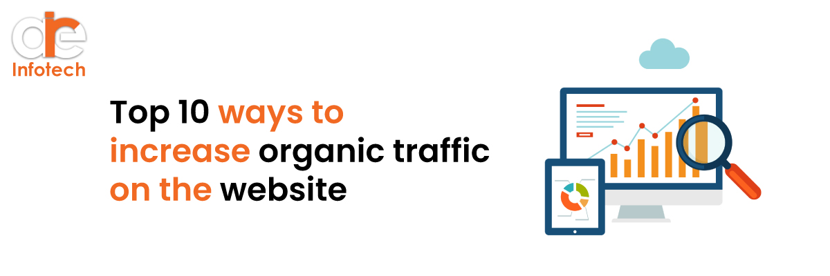 Top 10 Ways to increase organic traffic on the website